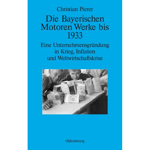 Perspektiven Die Bayerischen Motoren Werke bis 1933, Book 4, (Hardcover)