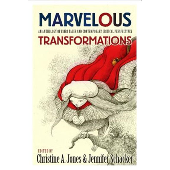 Pre-Owned Marvelous Transformations: An Anthology of Fairy Tales and Contemporary Critical Perspectives Paperback