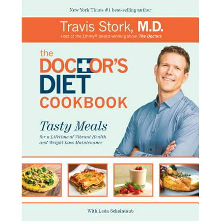 The Doctor's Diet Cookbook : Tasty Meals for a Lifetime of Vibrant Health and Weight Loss