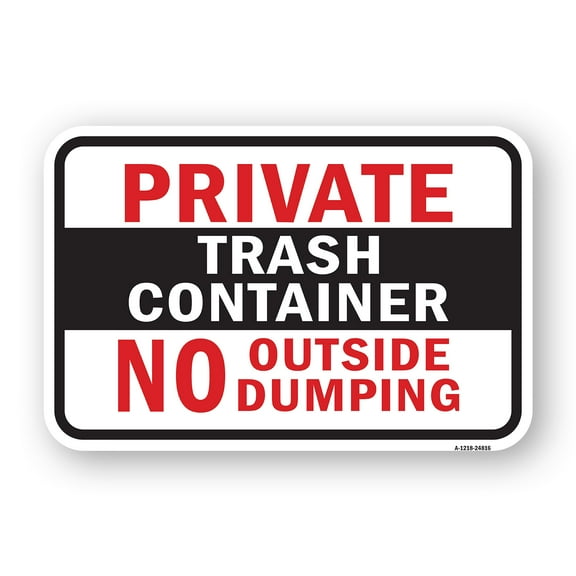 SignMission A-1824-24816 18 x 24 in. Aluminum Sign - Private Trash Container No Outside Dumping