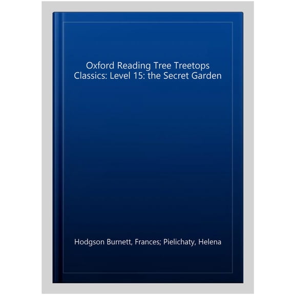 Pre-Owned Ort: Treetops Classics: Level 15 The Secret Garden