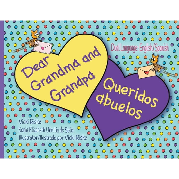 Dear Grandma and Grandpa / Queridos abuelos, (Paperback)