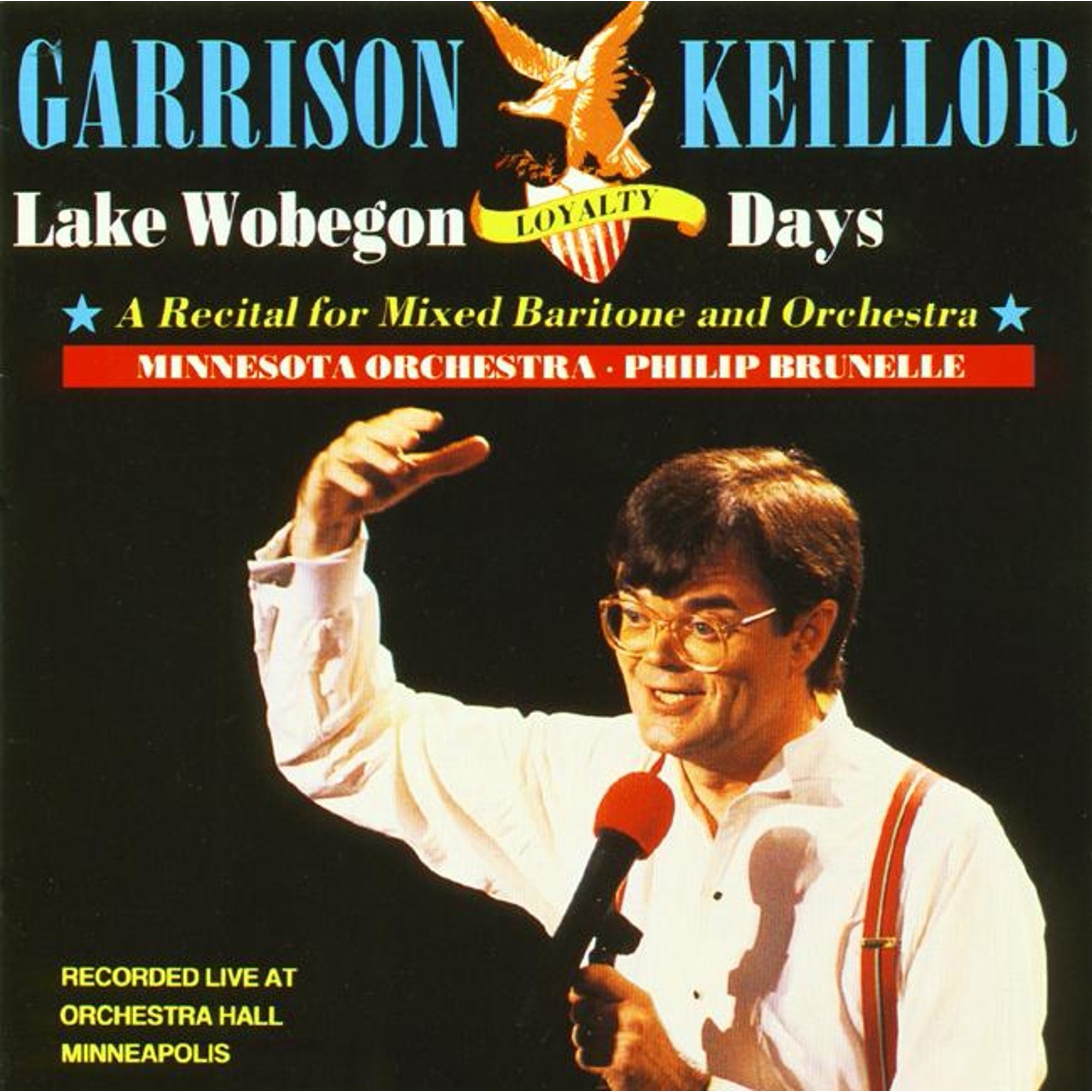 Lake Wobegon Loyalty: A Recital for Mixed Baritone and Orchestra