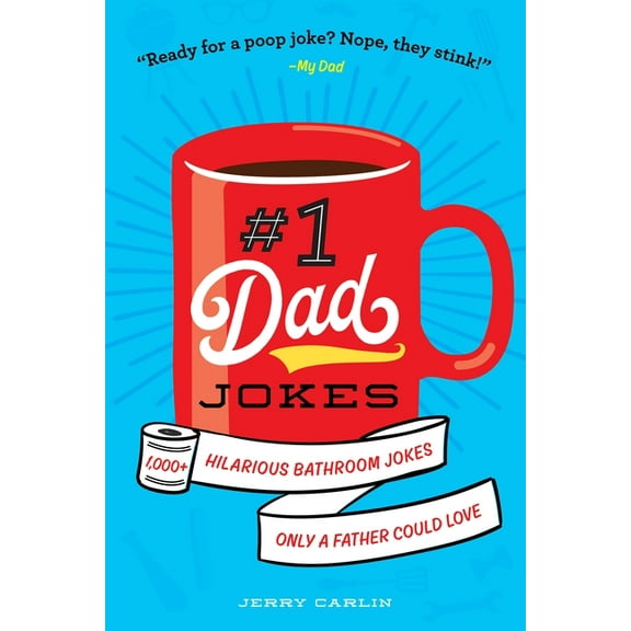 #1 Dad Jokes: 1,000  Hilarious Bathroom Jokes Only a Father Could Love, (Paperback)