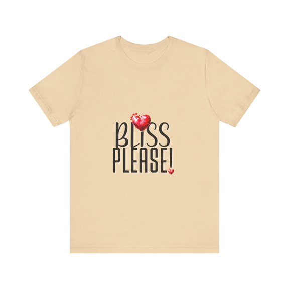 BLISS PLEASE Unisex Jersey Short Sleeve Tee