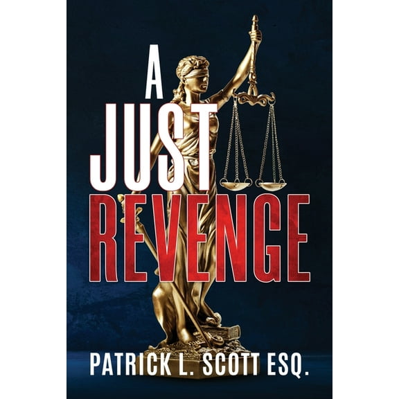 A Just Revenge, (Paperback)