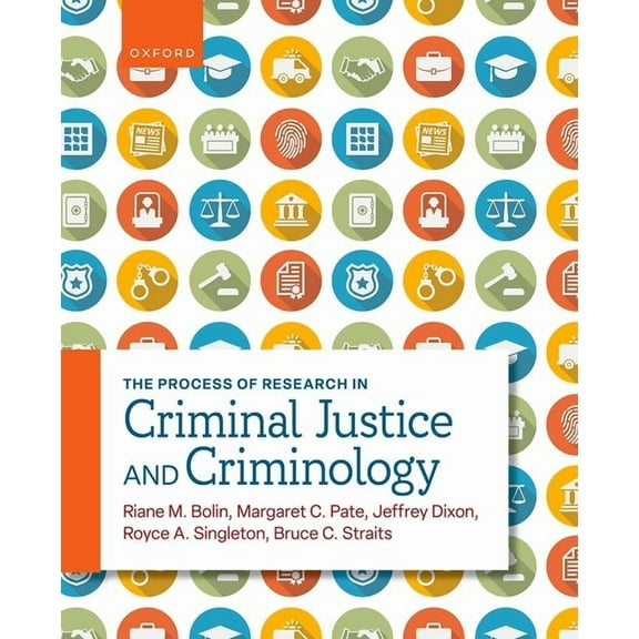 The Process of Research in Criminal Justice and Criminology, (Paperback)