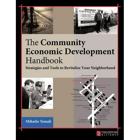 Community Economic Development Handbook : Strategies and Tools to Revitalize Your