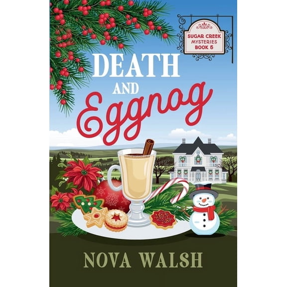 Sugar Creek Mystery Death and Eggnog, Book 5, (Paperback)