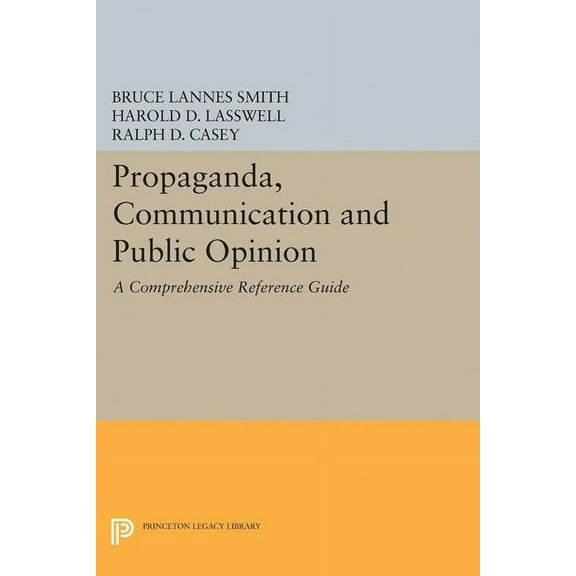 Princeton Legacy Library Propaganda, Communication and Public Opinion, Book 2314, (Paperback)