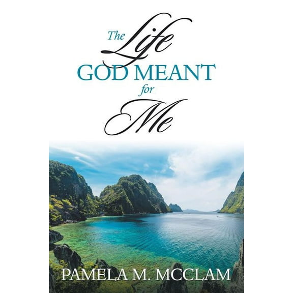 Life God Meant for Me