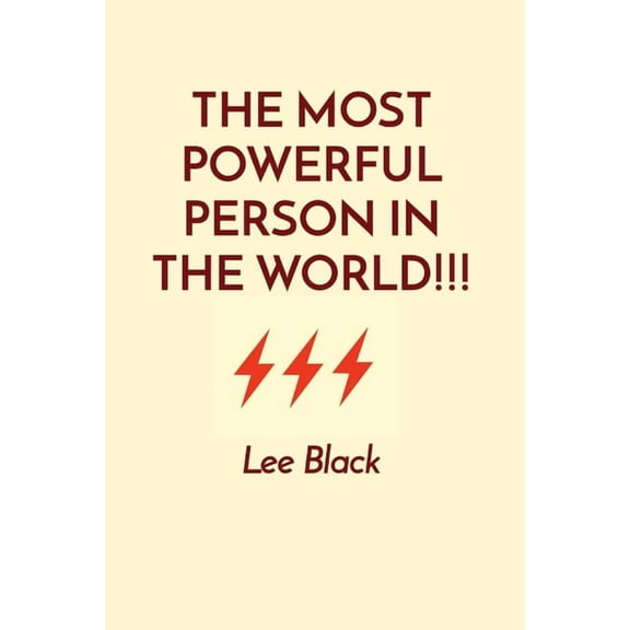The Most Powerful Person in the World!!!, (Paperback)