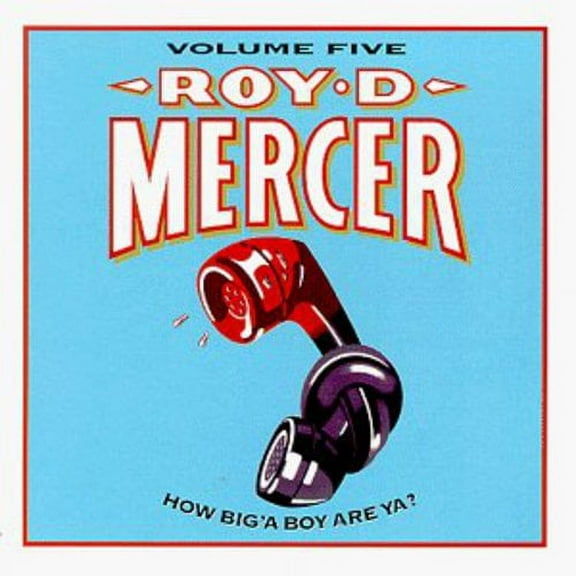 Roy D. Mercer - How Big'a Boy Are Ya 5 - Music & Performance - CD