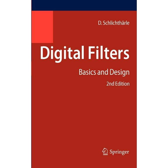 Digital Filters: Basics and Design, (Hardcover)