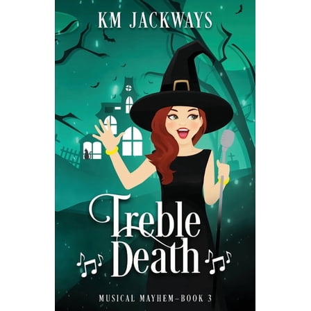 Musical Mayhem Treble Death: A Paranormal Ghost Mystery, Book 3, (Paperback)