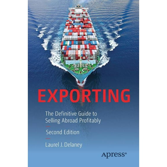 Exporting: The Definitive Guide to Selling Abroad Profitably, (Paperback)