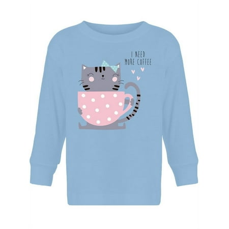 

Cute Cat With Cup Of Coffee Long Sleeve Toddler -Image by Shutterstock 4 Toddler