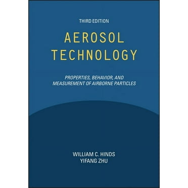 Aerosol Technology: Properties, Behavior, and Measurement of Airborne Particles, (Hardcover)