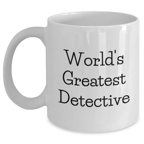World's Greatest Detective Funny White Coffee Mug Gifts from Men for Father's Day