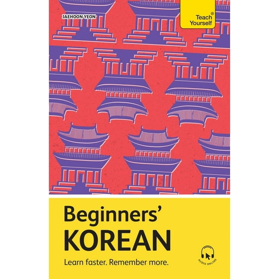 Beginners' Korean: Learn Faster. Remember More., (Paperback)