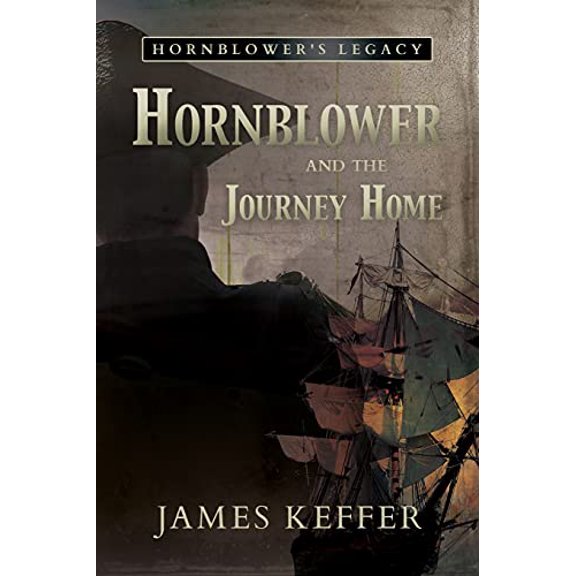 Pre-Owned Hornblower and the Journey Home (Paperback) 1950586839 9781950586837