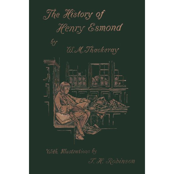 The History of Henry Esmond, Esq. (Yesterday's Classics), (Paperback)