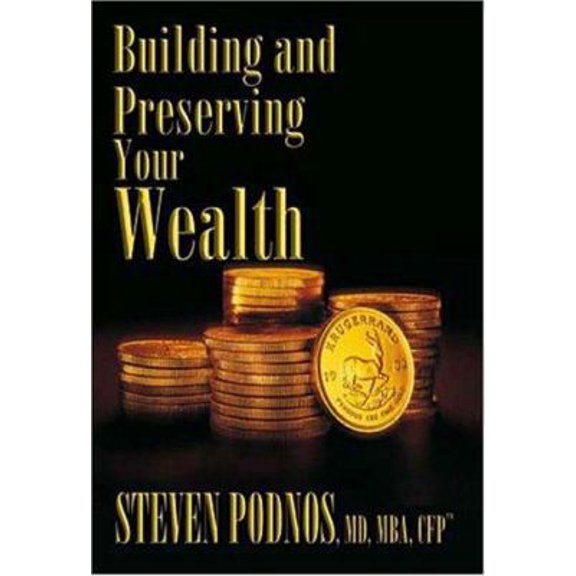Pre-Owned Building And Preserving Your Wealth: A Practical Guide To Financial Planning For Affluent Investors, 9781886939677, 1886939675, Hardcover,