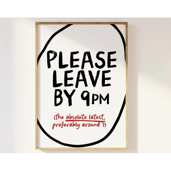 Please Leave By 9Pm Fun Retro Print - Funny Humour Leave By 9 Typography Art, Entryway Hallway Poster, Minimalist Modern Phrase Home Poster Wall Art, Modern Wall Decor, 8x12 UNFRAMED