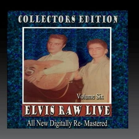 Elvis Presley - Elvis Raw Live - Volume 6 - Rock - CD