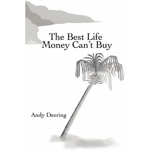 The Best Life Money Can't Buy (Paperback)