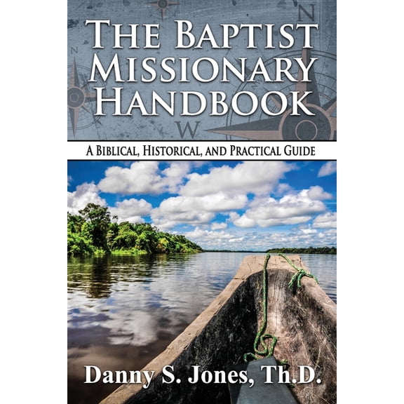 The Baptist Missionary Handbook, (Paperback)