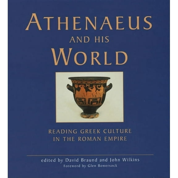 Athenaeus and his World, (Hardcover)