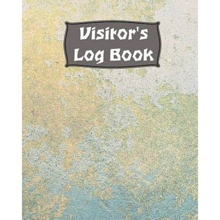 Visitor Log Book: Guest Login Notebook, Record Guest Sign-In, Registration Book. For Signing In and Out, 8 x 10, 75 Single Sided Lined P Paperback