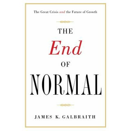 The End of Normal: Why the Growth Economy Isn't Coming Back, Used [Paperback]