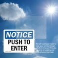 thumbnail image 6 of (2 Pack) Push To Open OSHA Notice Sign 18 Inch X 12 Inch Vinyl Label Decal Sticker Weather Resistant, UV Protected for Workplace, Business, and Construction Site, Made in the USA, 6 of 7