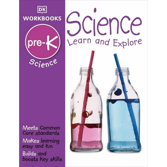 DK Workbooks DK Workbooks: Science, Pre-K: Learn and Explore, (Paperback)