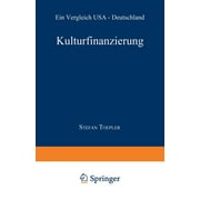 Oikos: Kulturfinanzierung: Ein Vergleich USA -- Deutschland (Paperback)