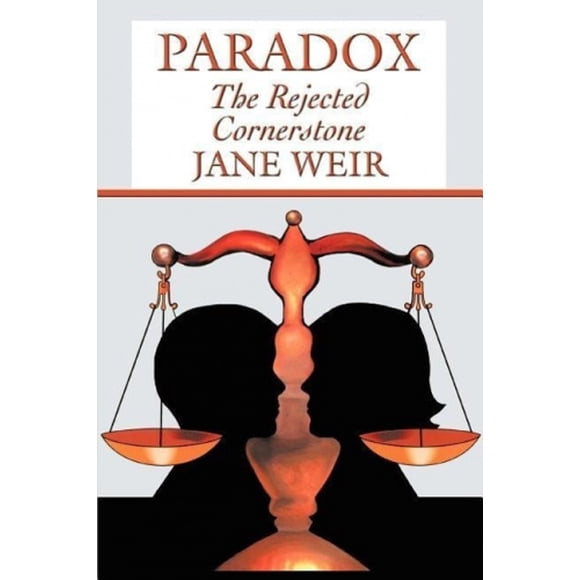 Paradoxe, la Pierre Angulaire Rejetée