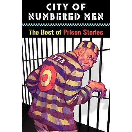 City of Numbered Men : The Best of Prison Stories