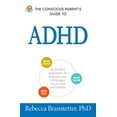 thumbnail image 1 of Guide du Parent Conscient pour ADHD: une Approche Consciente pour Aider Votre Enfant à Se Concentrer et à Se Contrôler (Guides du Parent Conscient), 1 of 3