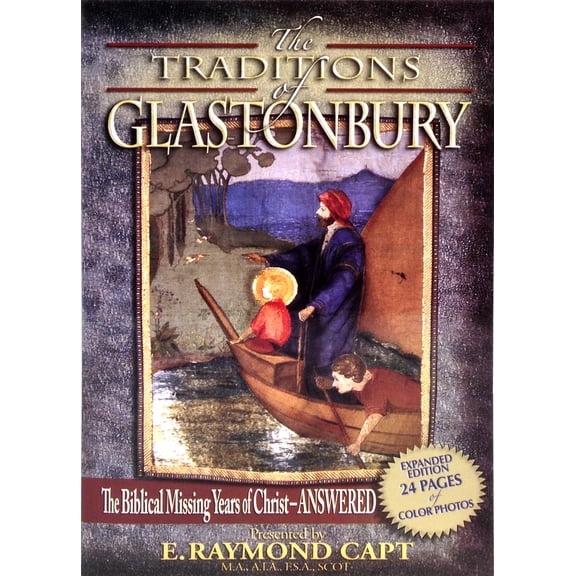 The Traditions of Glastonbury (Paperback) by E Raymond Capt