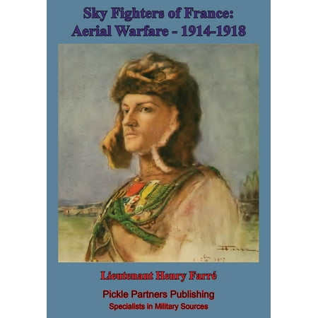 Spy Fighters - Sky Fighters Of France, Aerial Warfare, 1914-1918 - eBook
