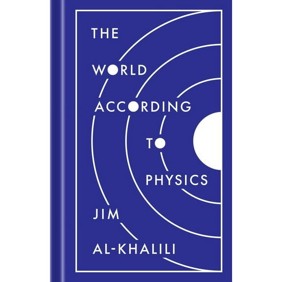 The World According to Physics, (Hardcover)