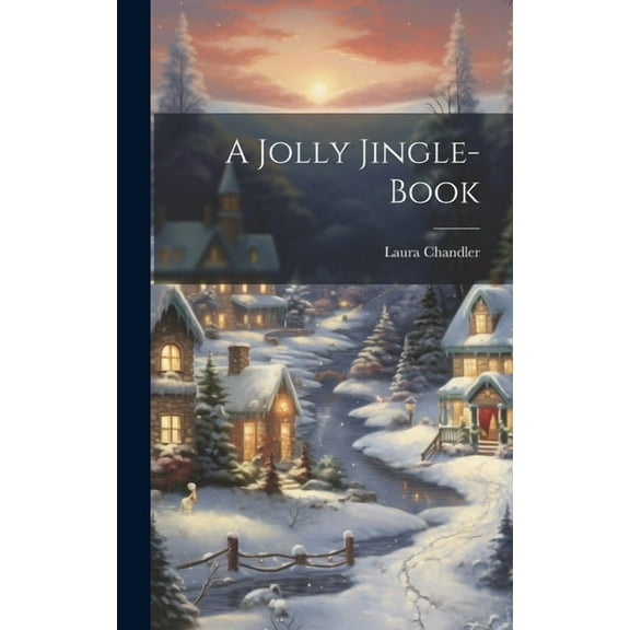 A Jolly Jingle-Book, (Hardcover)