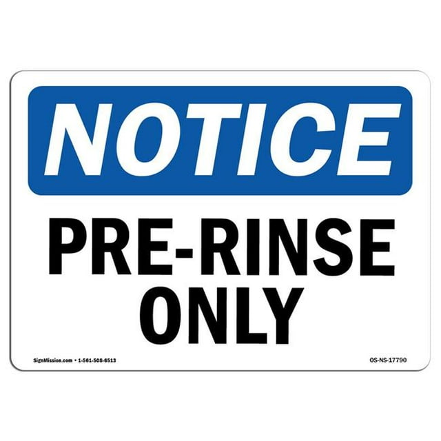 SignMission OS-NS-A-1218-L-17790 12 x 18 Po Panneau d'Affichage OSHA - Pré-Rinçage Seulement