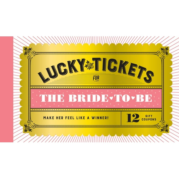 Lucky Tickets: Lucky Tickets for the Bride to Be (Other)