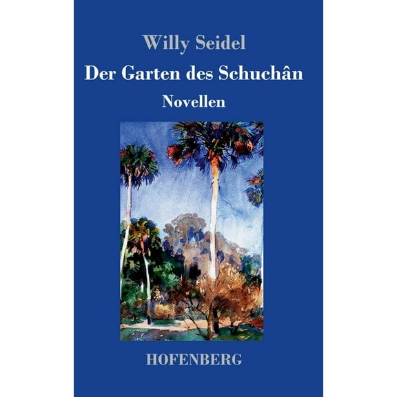 Der Garten des Schuchân (Hardcover)