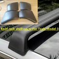 thumbnail image 4 of Replacement 4X Black Roof Rack Cover Rail End Shell For 2021-2023 Tesla Model_Särskilda gåvor Great Gift, 4 of 4