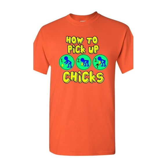 How To Pick Up Chicks Funny Humor DT Adult T-Shirt Tee
