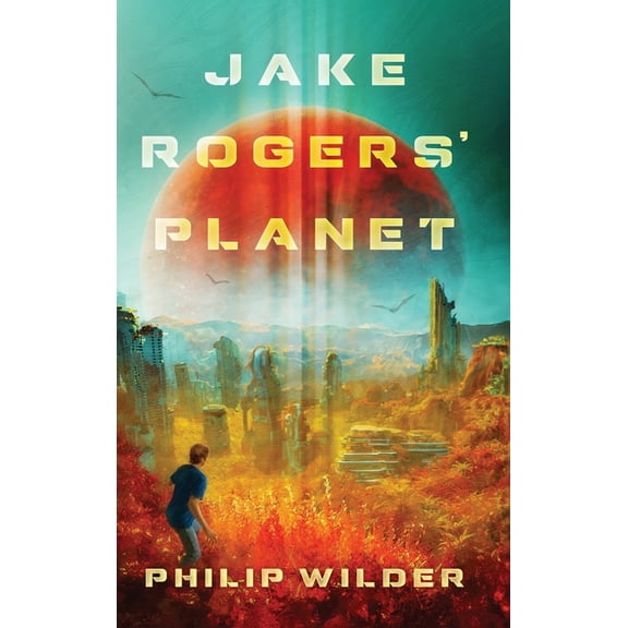 Jake Rogers' Planet, (Hardcover)